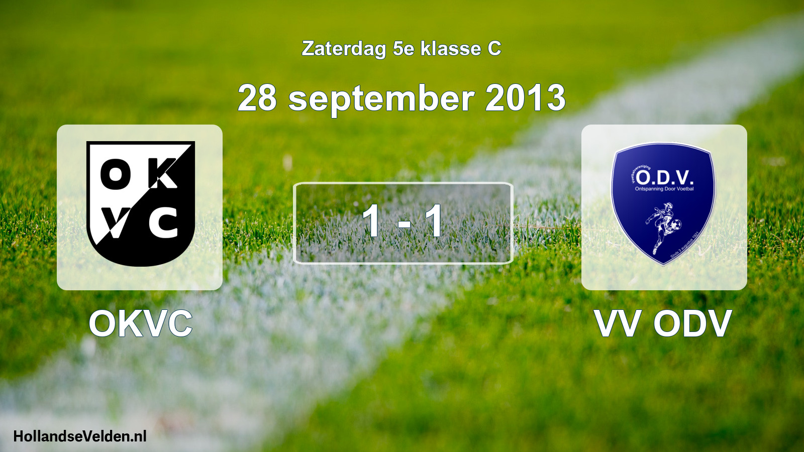 Total number of matches played: OKVC - VV ODV 1 - 1 (28 September 2013)
