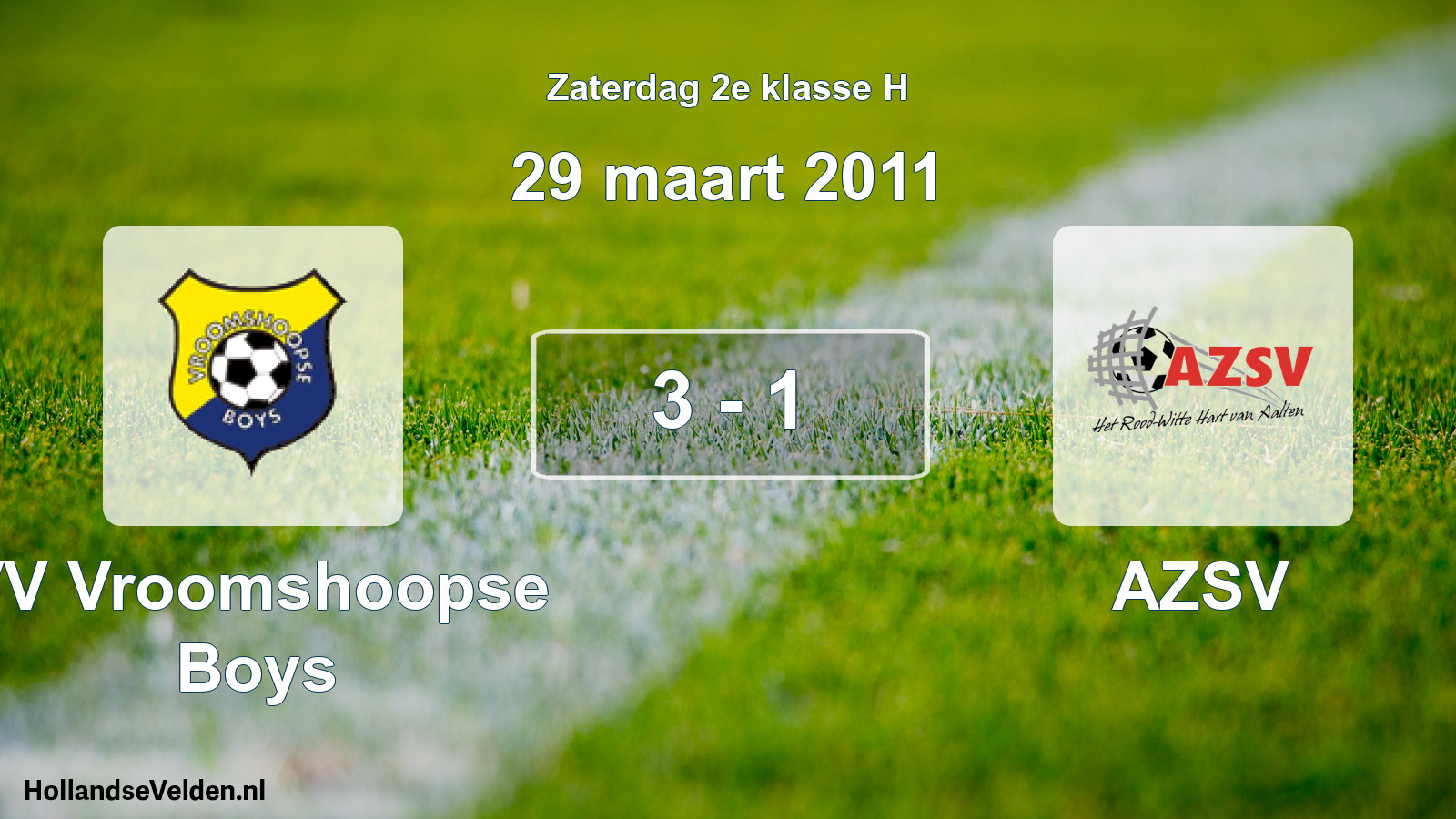 Total number of matches played: VV Vroomshoopse Boys - AZSV 3 - 1 (29 March 2011)