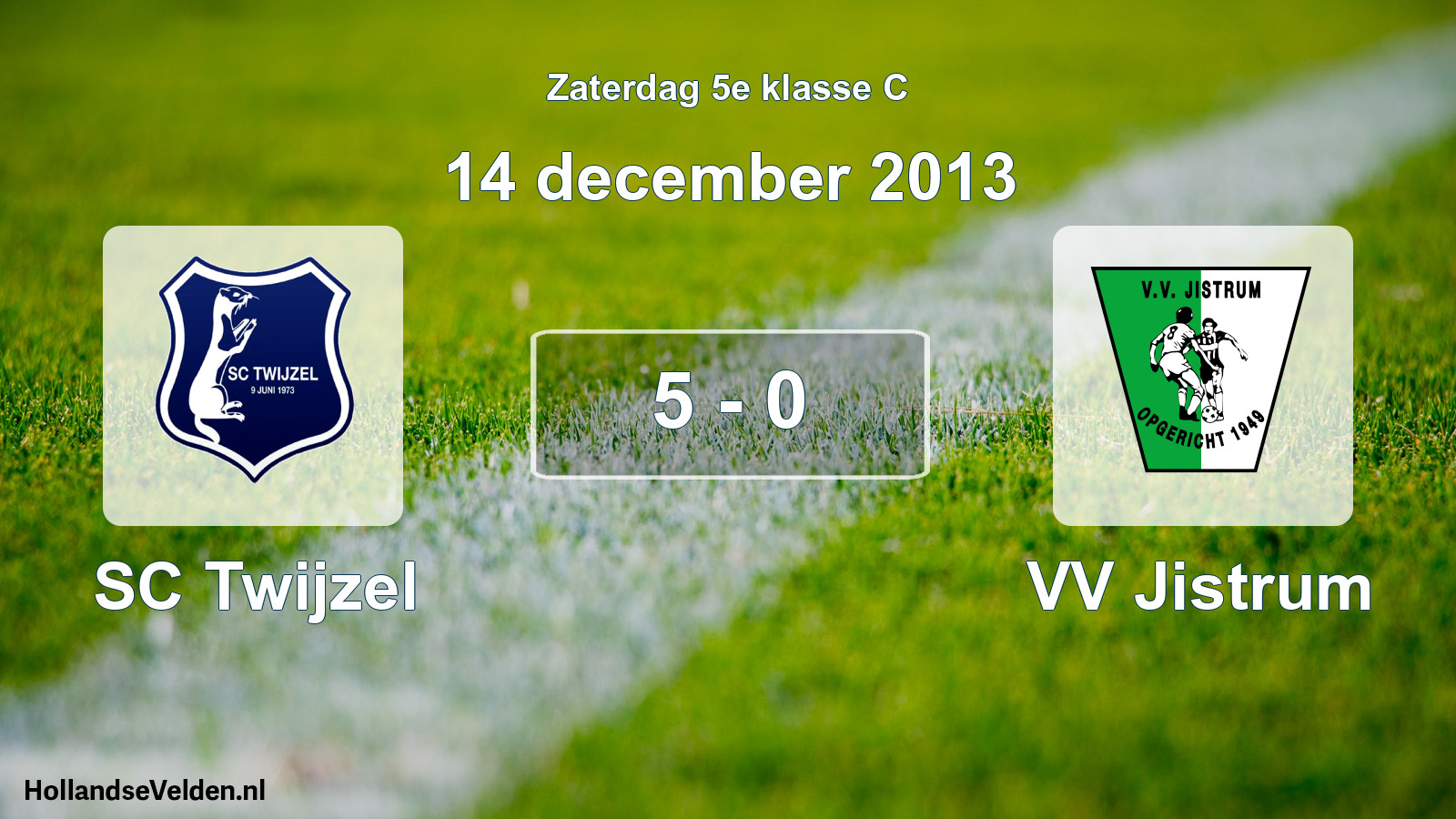 Total number of matches played: SC Twijzel - VV Jistrum 5 - 0 (14 December 2013)