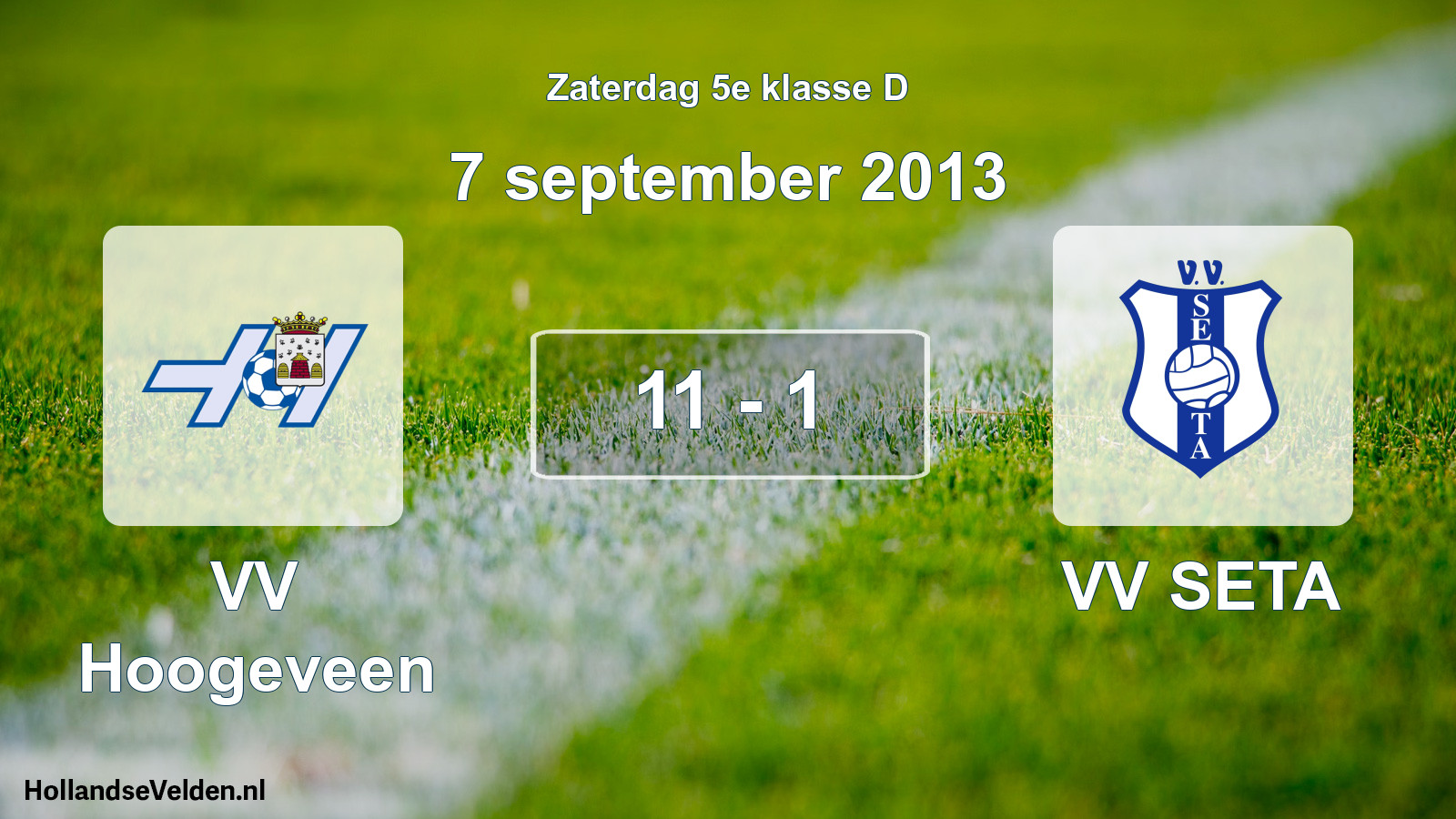Total number of matches played: VV Hoogeveen - VV SETA 11 - 1 (7 September 2013)