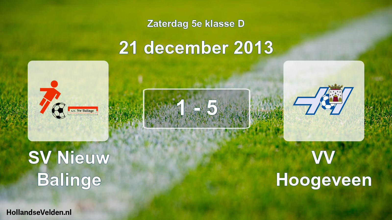Total number of matches played: SV Nieuw Balinge - VV Hoogeveen 1 - 5 (21 December 2013)