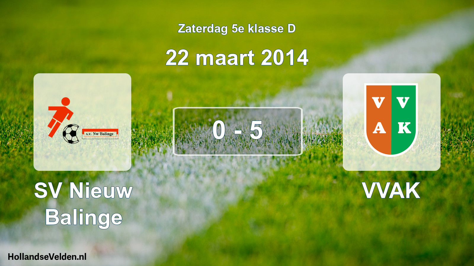 Total number of matches played: SV Nieuw Balinge - VVAK 0 - 5 (22 March 2014)
