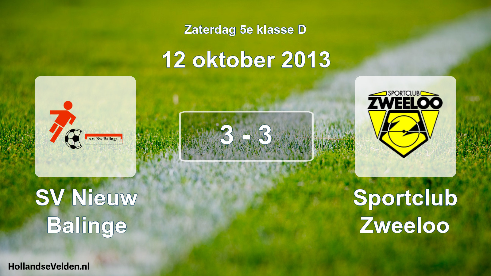 Total number of matches played: SV Nieuw Balinge - Sportclub Zweeloo 3 - 3 (12 October 2013)