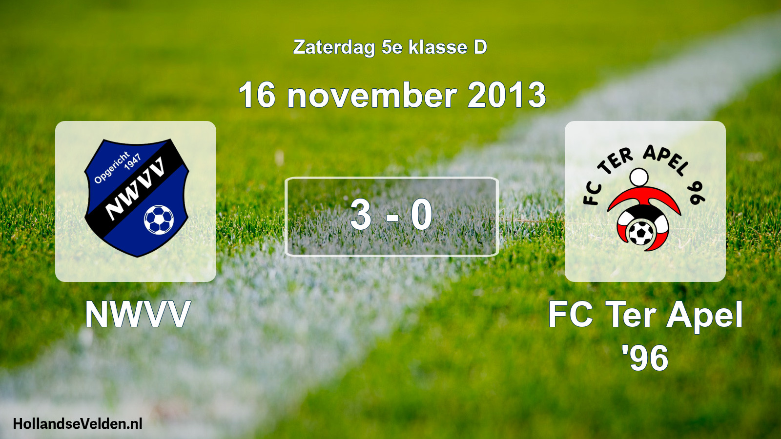Total number of matches played: NWVV - FC Ter Apel '96 3 - 0 (16 November 2013)