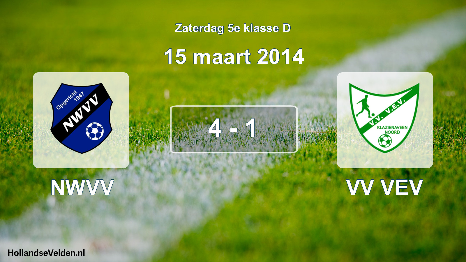 Total number of matches played: NWVV - VV VEV 4 - 1 (15 March 2014)
