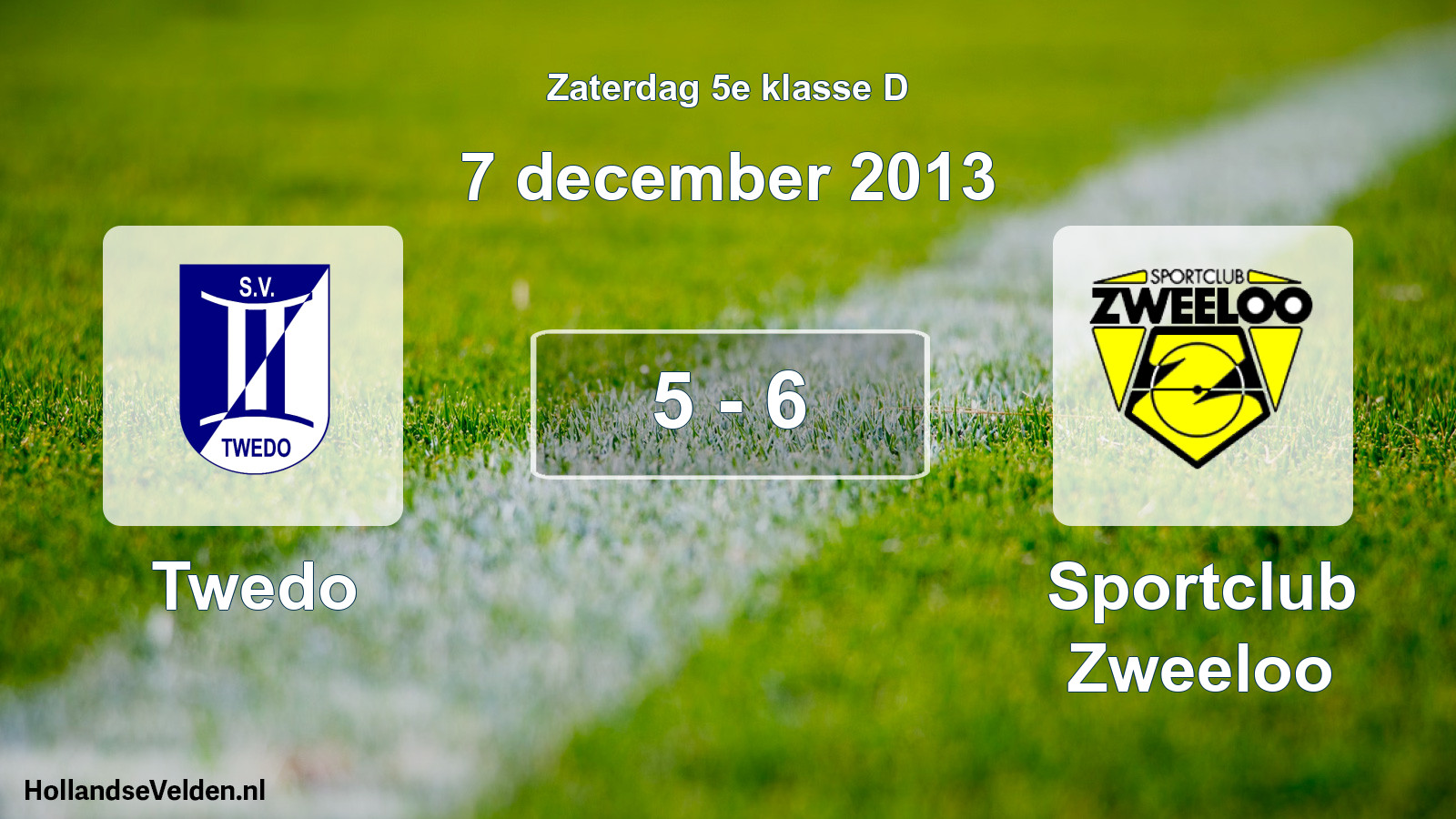 Total number of matches played: Twedo - Sportclub Zweeloo 5 - 6 (7 December 2013)