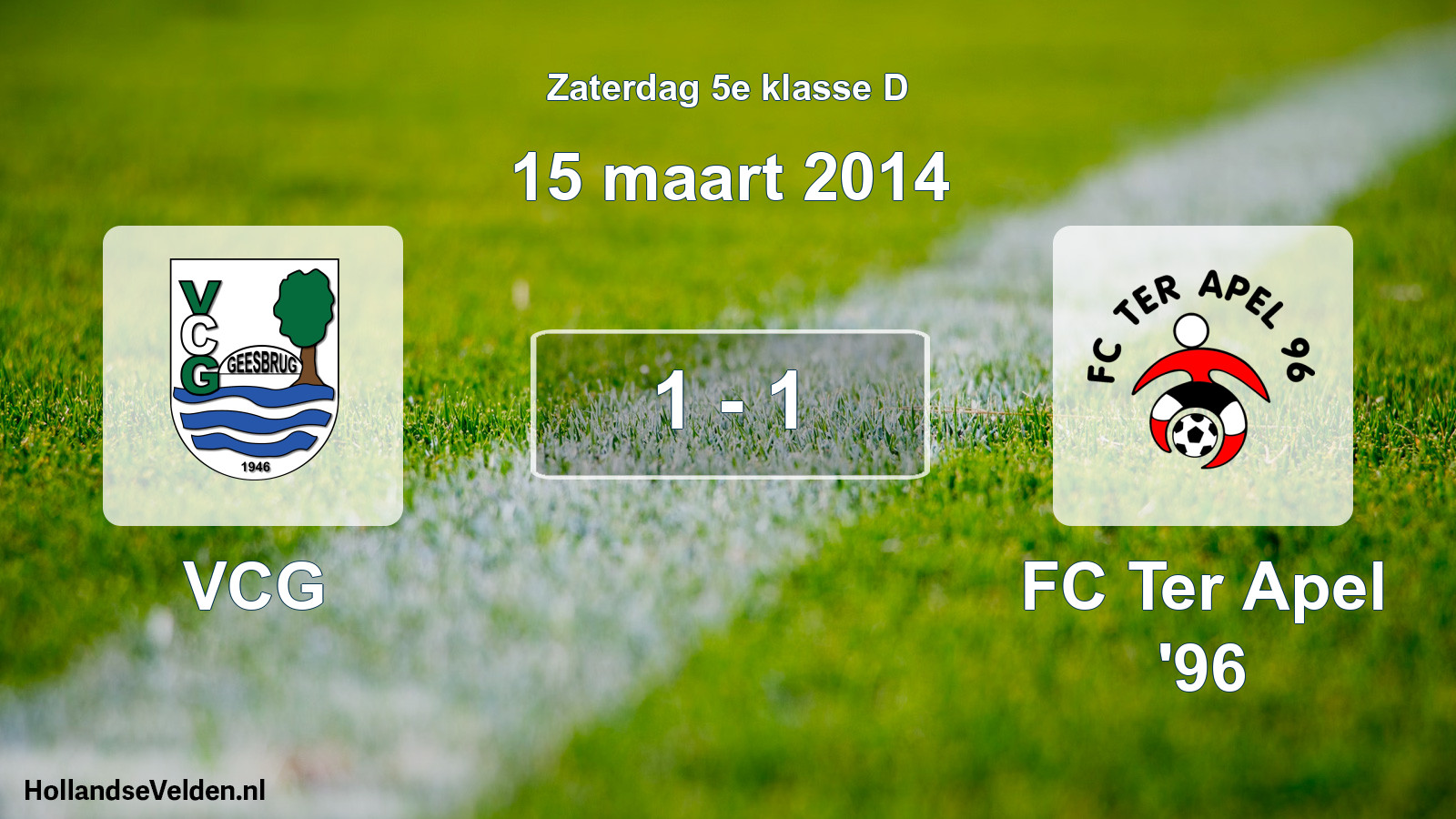 Total number of matches played: VCG - FC Ter Apel '96 1 - 1 (15 March 2014)