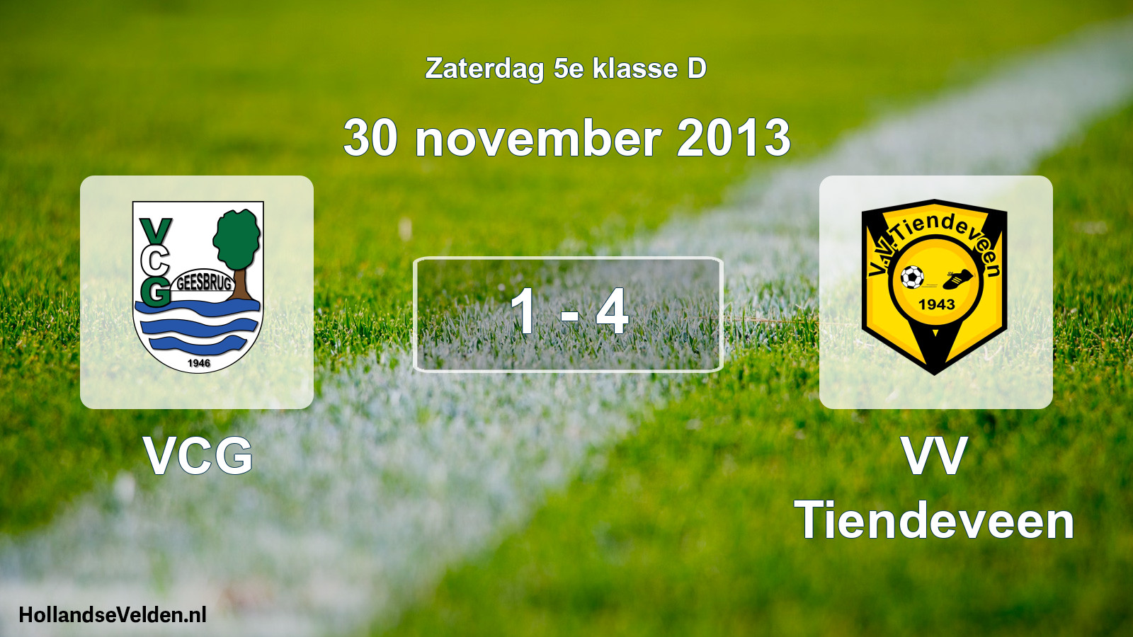 Total number of matches played: VCG - VV Tiendeveen 1 - 4 (30 November 2013)
