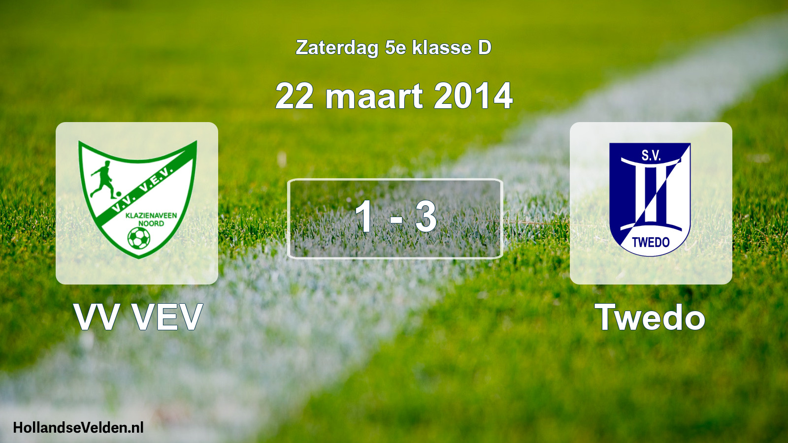 Total number of matches played: VV VEV - Twedo 1 - 3 (22 March 2014)