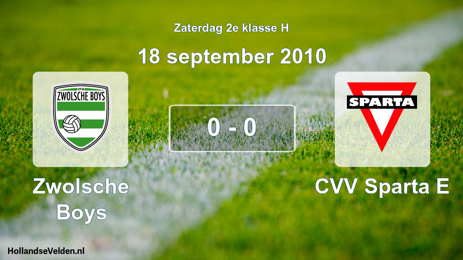 Total number of matches played: Zwolsche Boys - CVV Sparta E 0 - 0 (18 September 2010)