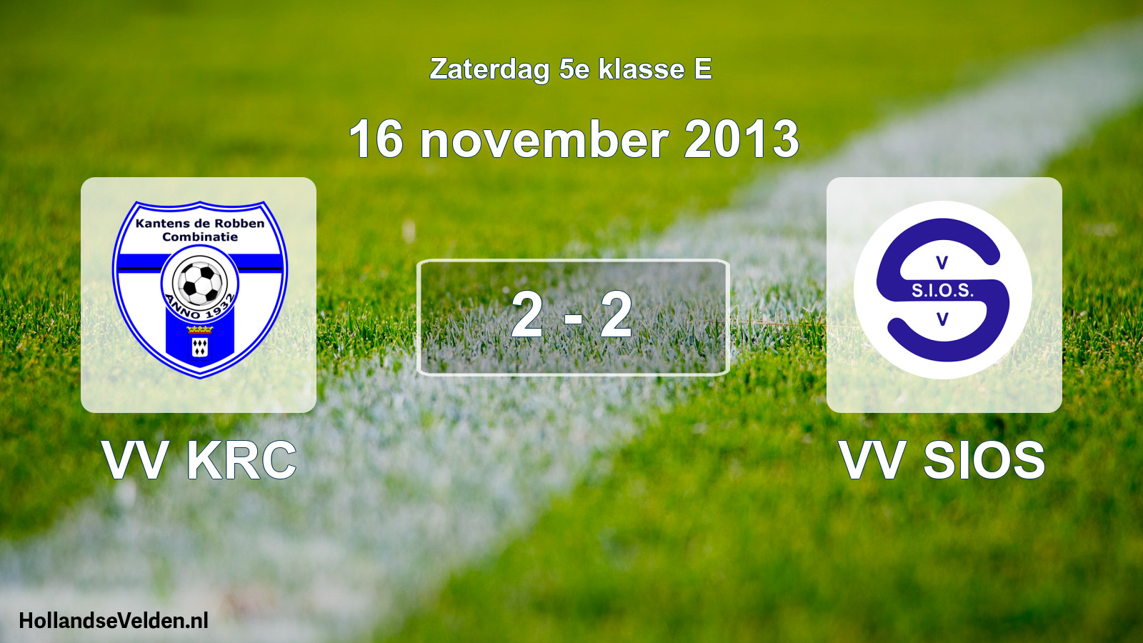 Total number of matches played: VV KRC - VV SIOS 2 - 2 (16 November 2013)