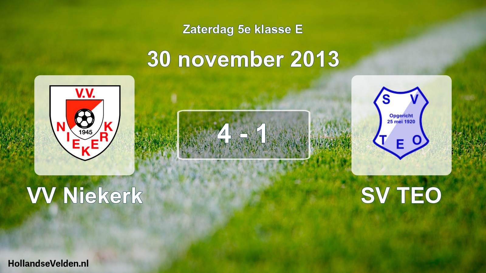 Total number of matches played: VV Niekerk - SV TEO 4 - 1 (30 November 2013)