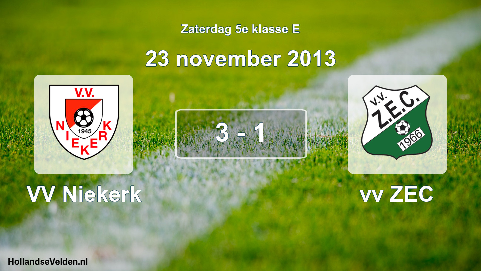 Total number of matches played: VV Niekerk - vv ZEC 3 - 1 (23 November 2013)
