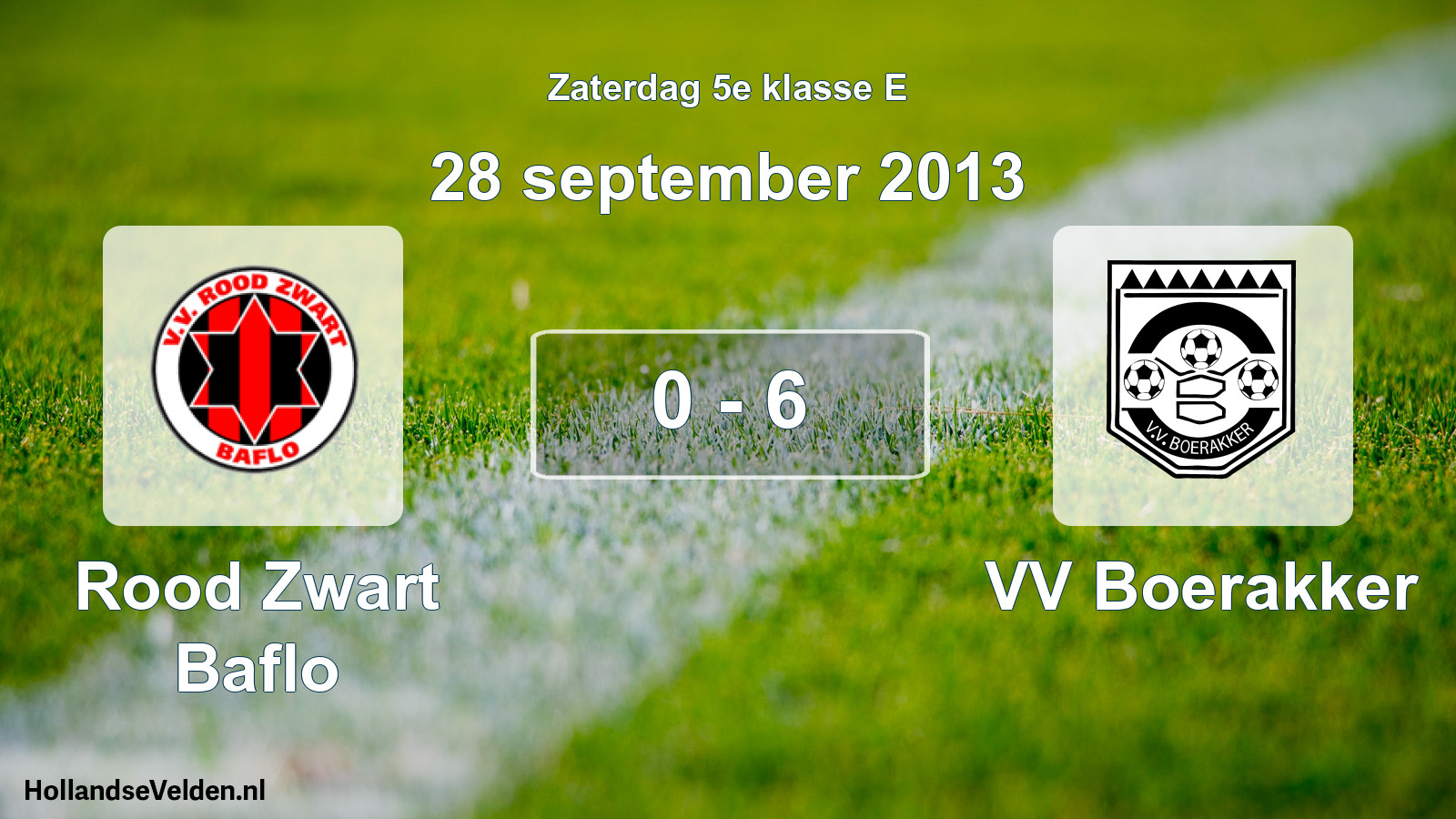 Total number of matches played: Rood Zwart Baflo - VV Boerakker 0 - 6 (28 September 2013)