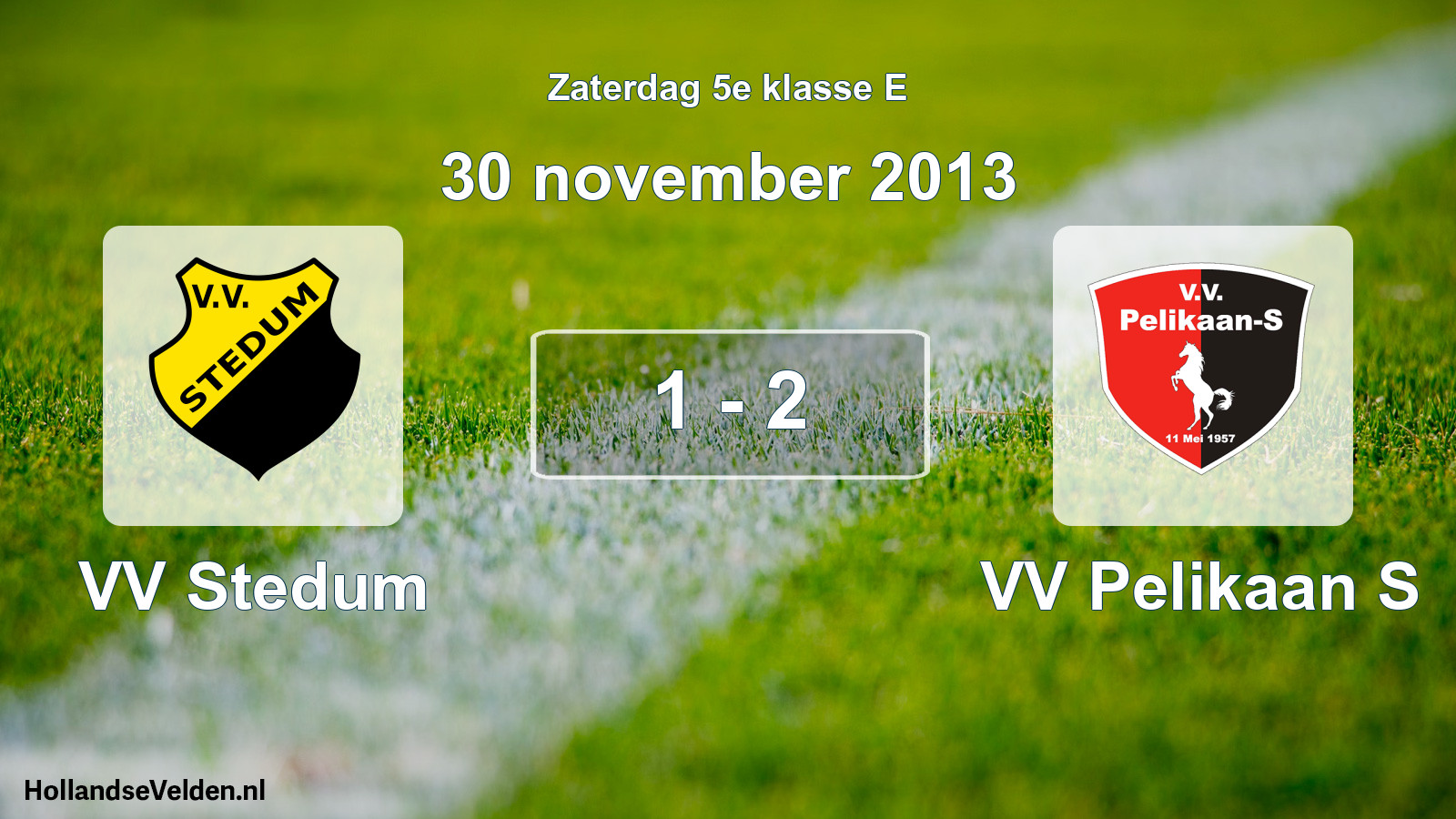 Total number of matches played: VV Stedum - VV Pelikaan S 1 - 2 (30 November 2013)