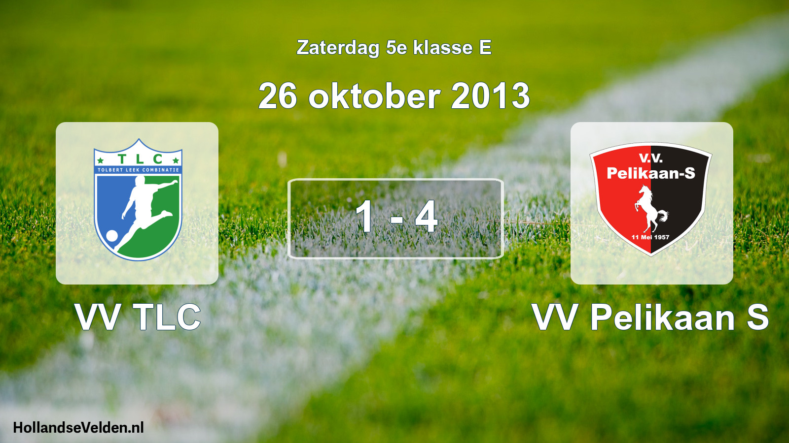Total number of matches played: VV TLC - VV Pelikaan S 1 - 4 (26 October 2013)