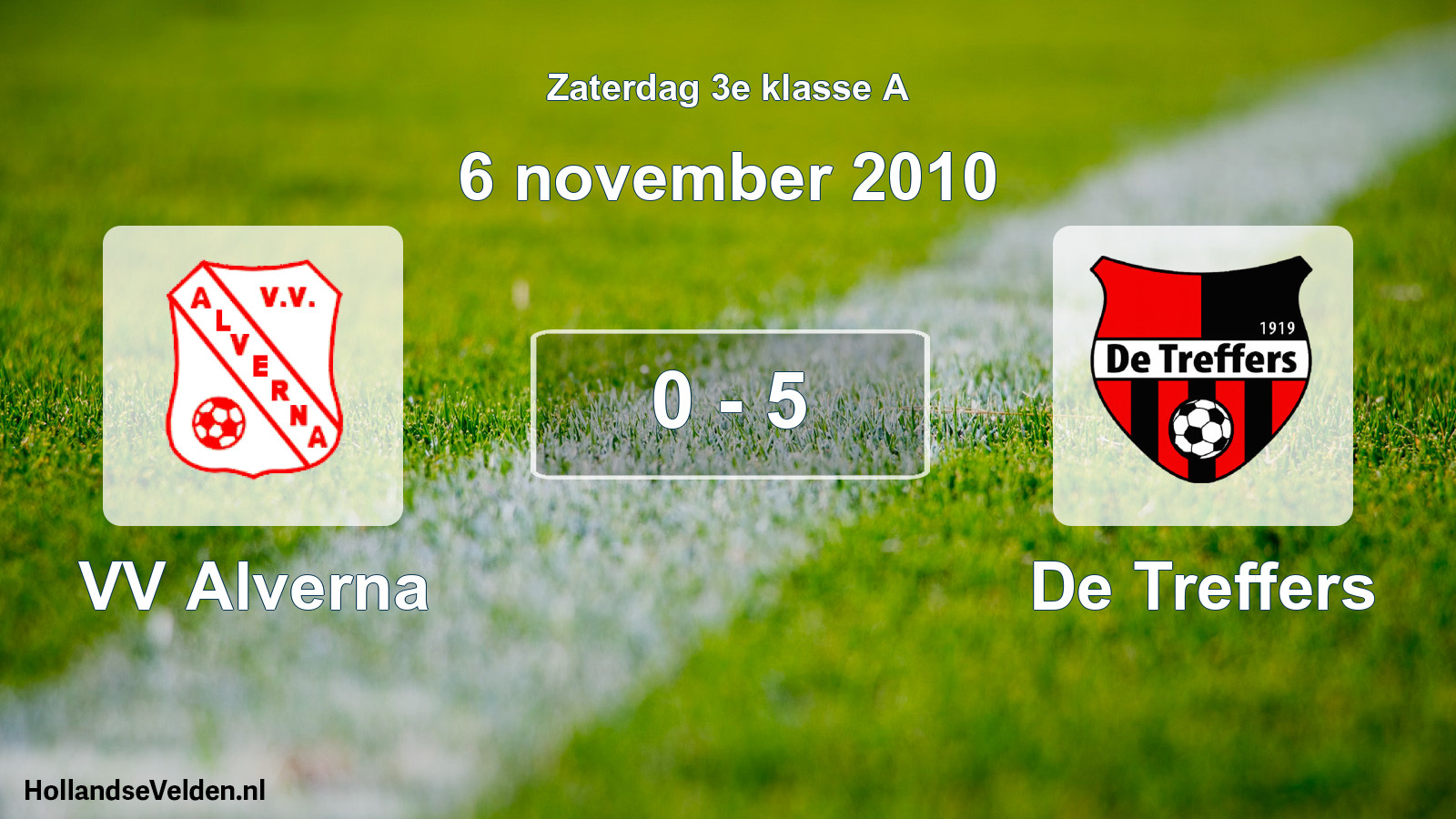 Total number of matches played: VV Alverna - De Treffers 0 - 5 (6 November 2010)