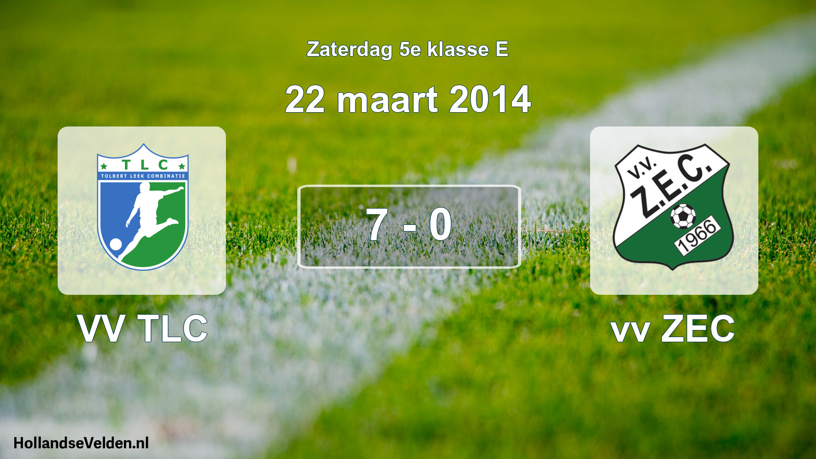 Total number of matches played: VV TLC - vv ZEC 7 - 0 (22 March 2014)