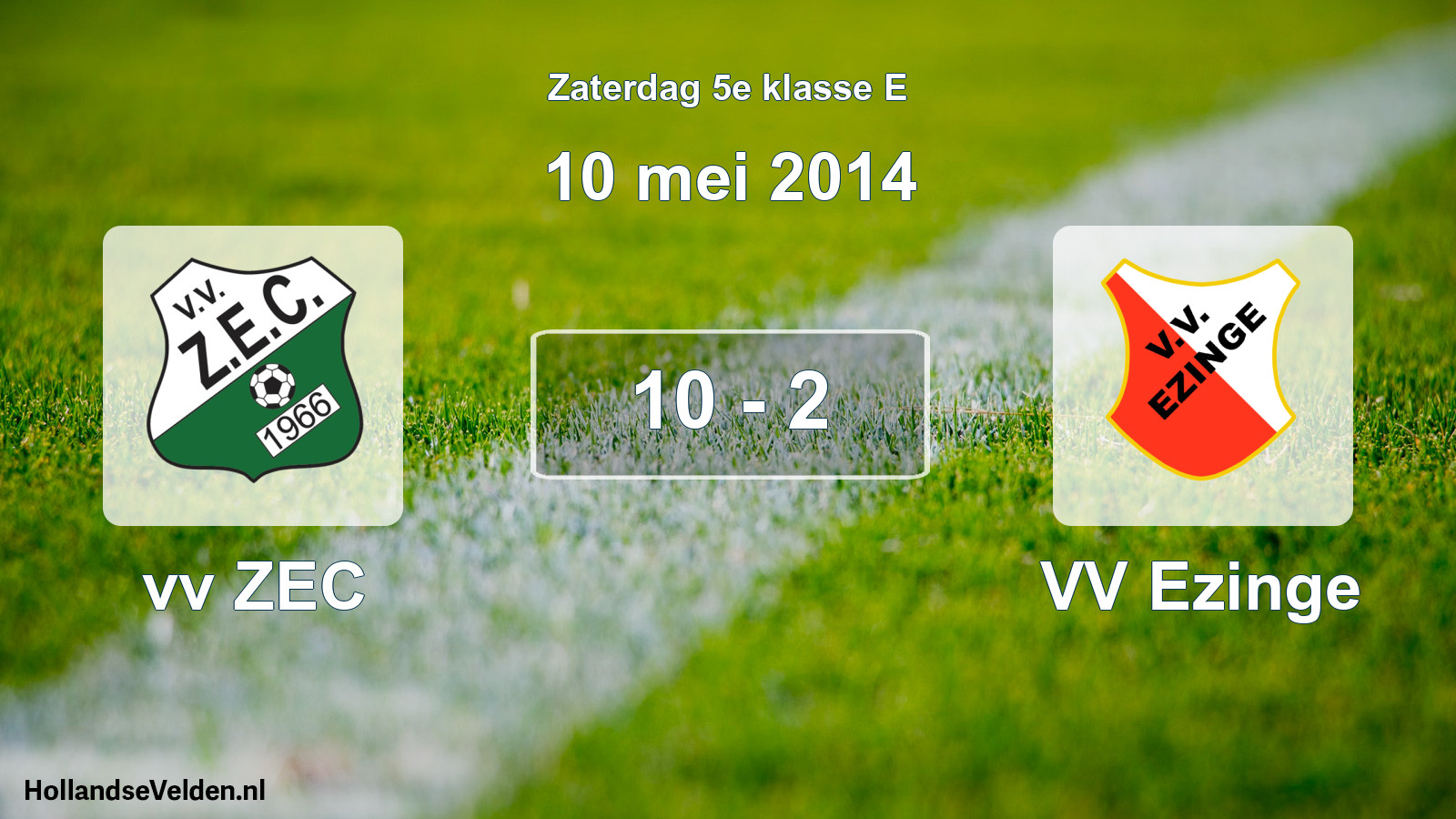 Total number of matches played: vv ZEC - VV Ezinge 10 - 2 (10 May 2014)