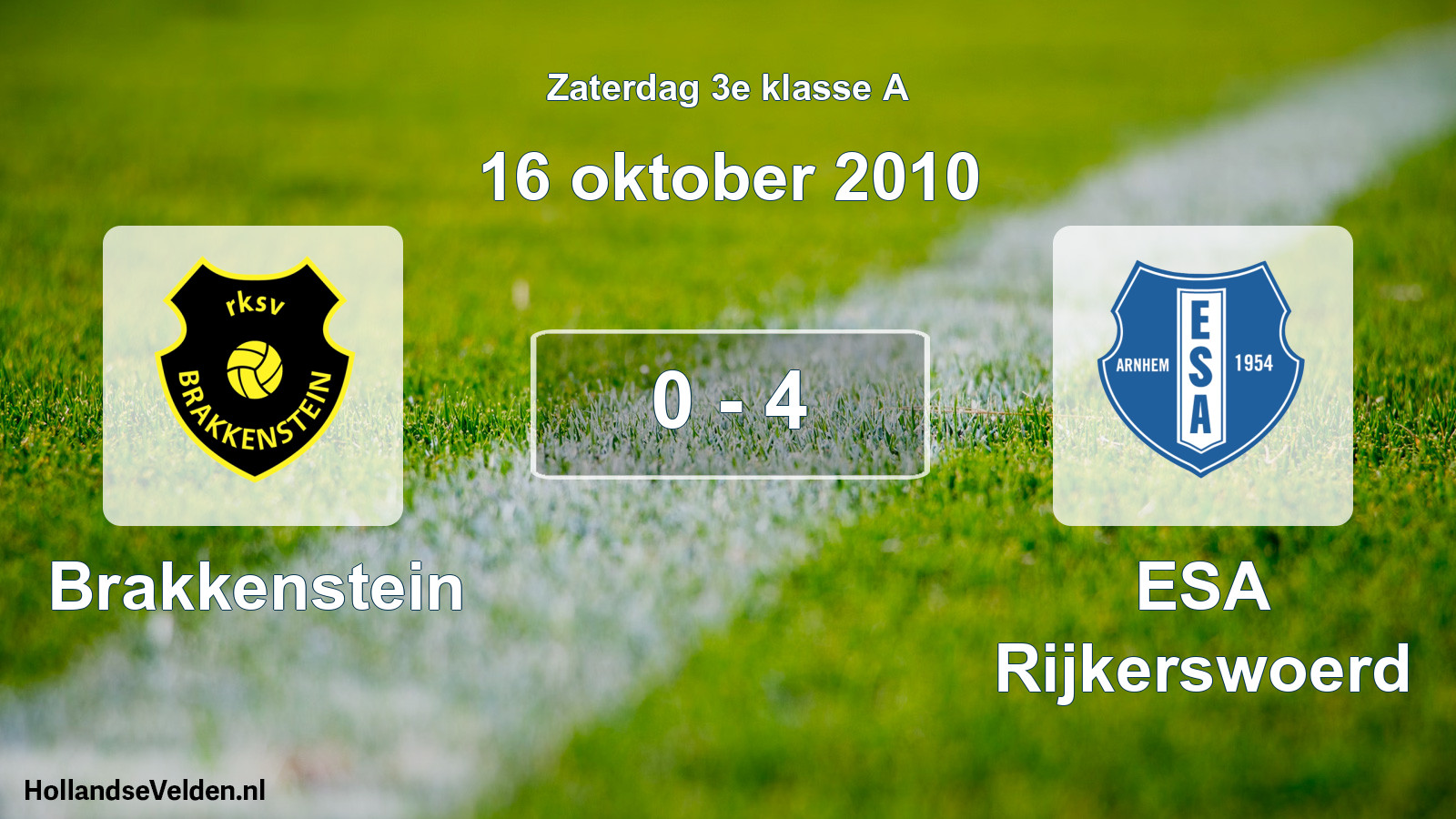Total number of matches played: Brakkenstein - ESA Rijkerswoerd 0 - 4 (16 October 2010)