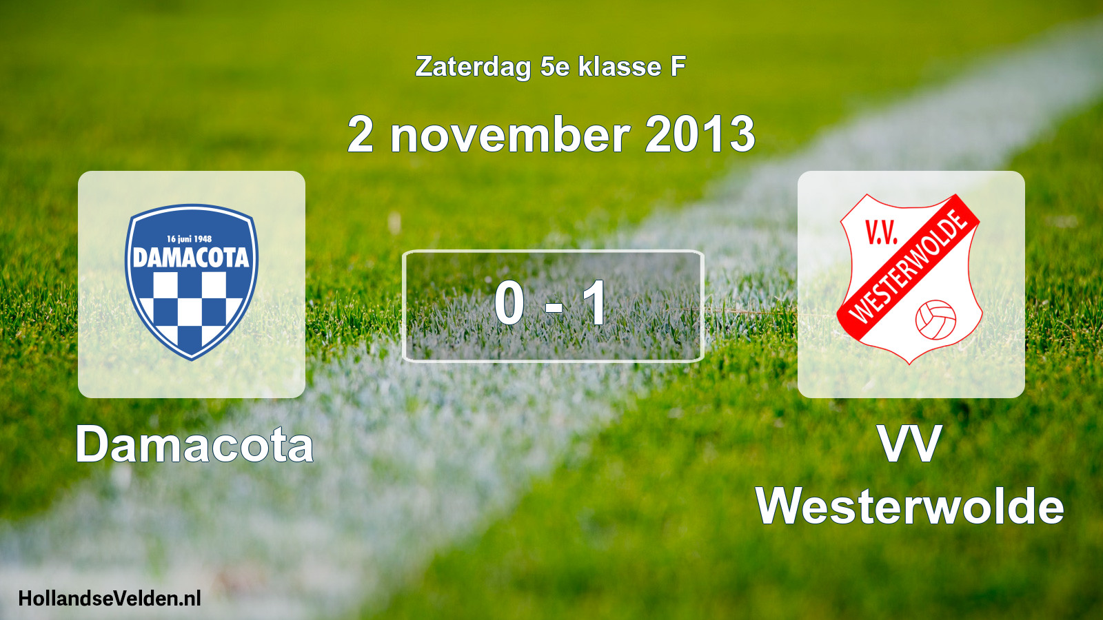 Total number of matches played: Damacota - VV Westerwolde 0 - 1 (2 November 2013)