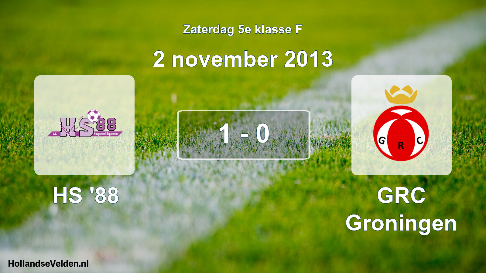 Total number of matches played: HS '88 - GRC Groningen 1 - 0 (2 November 2013)