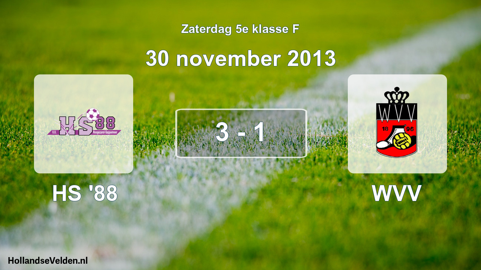 Total number of matches played: HS '88 - WVV 3 - 1 (30 November 2013)