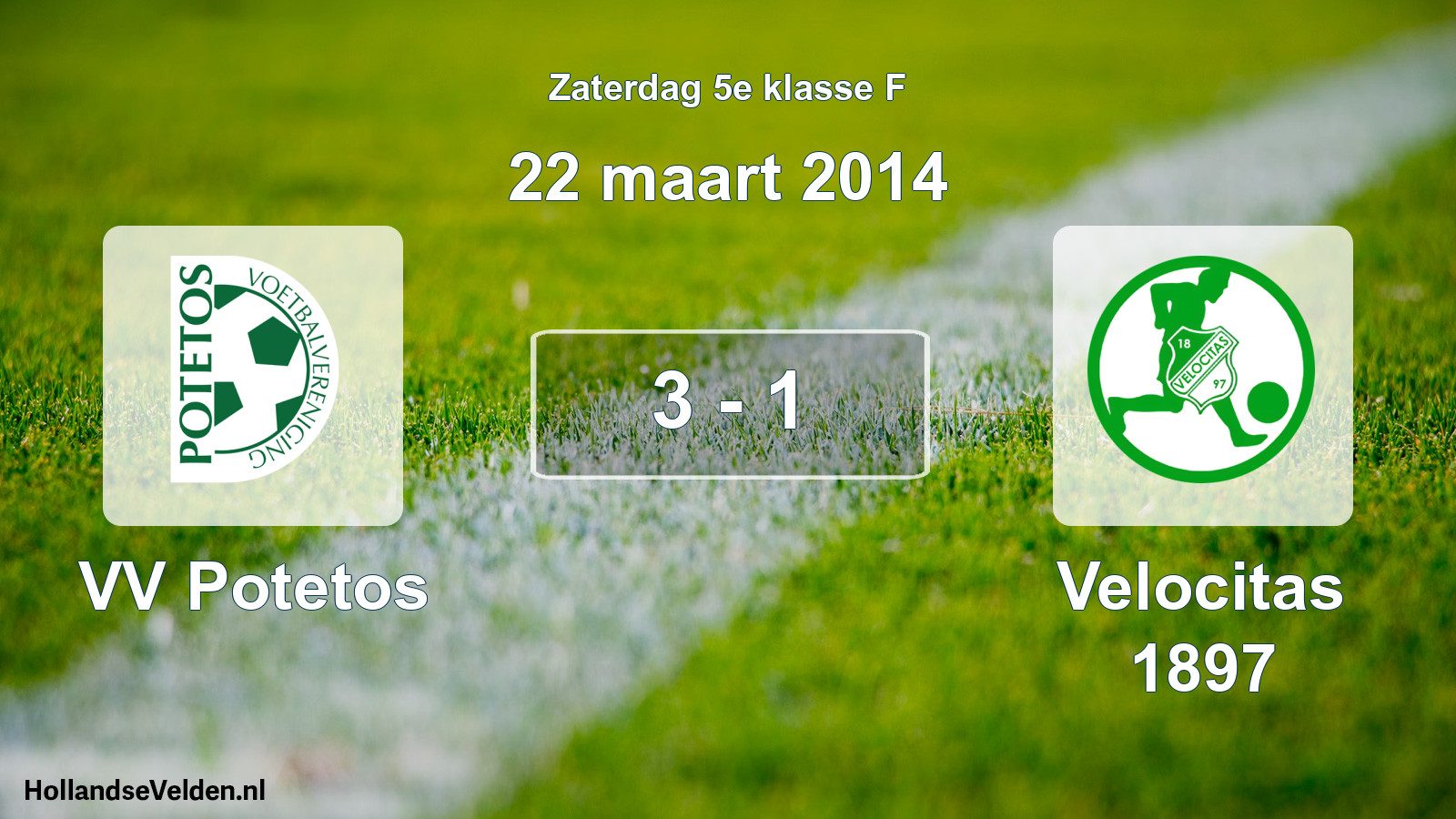 Total number of matches played: VV Potetos - Velocitas 1897 3 - 1 (22 March 2014)