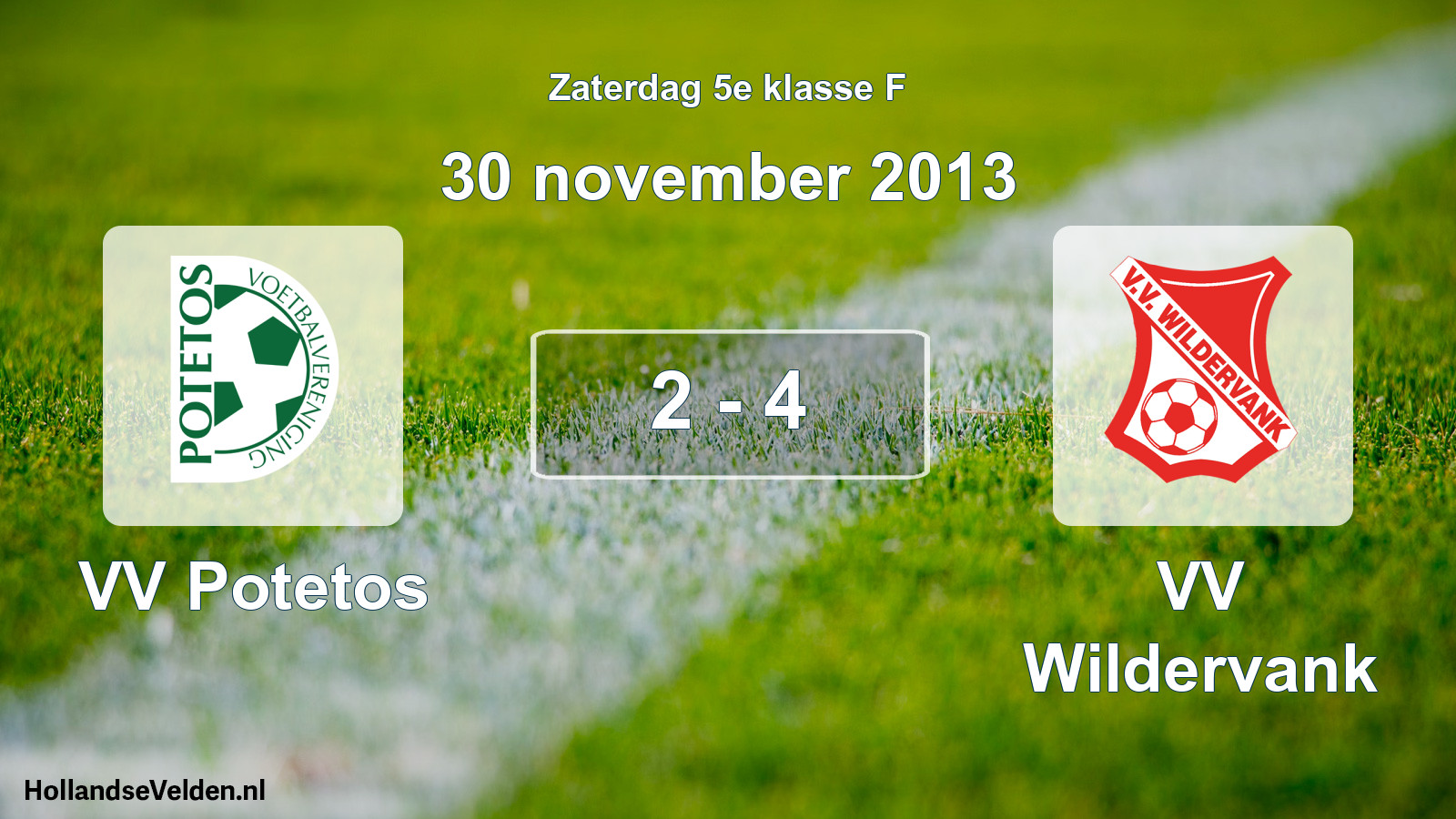 Total number of matches played: VV Potetos - VV Wildervank 2 - 4 (30 November 2013)