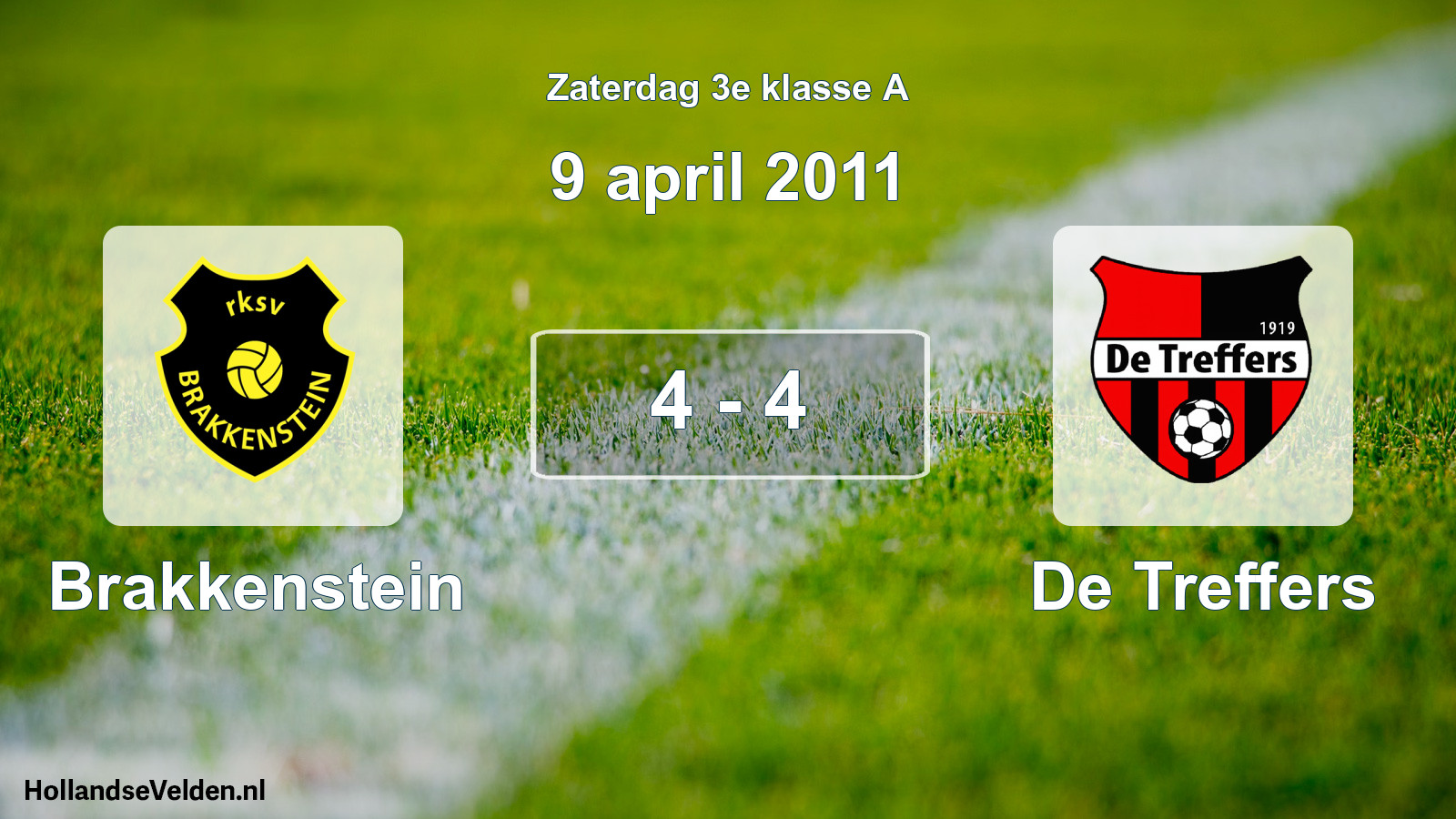 Total number of matches played: Brakkenstein - De Treffers 4 - 4 (9 April 2011)