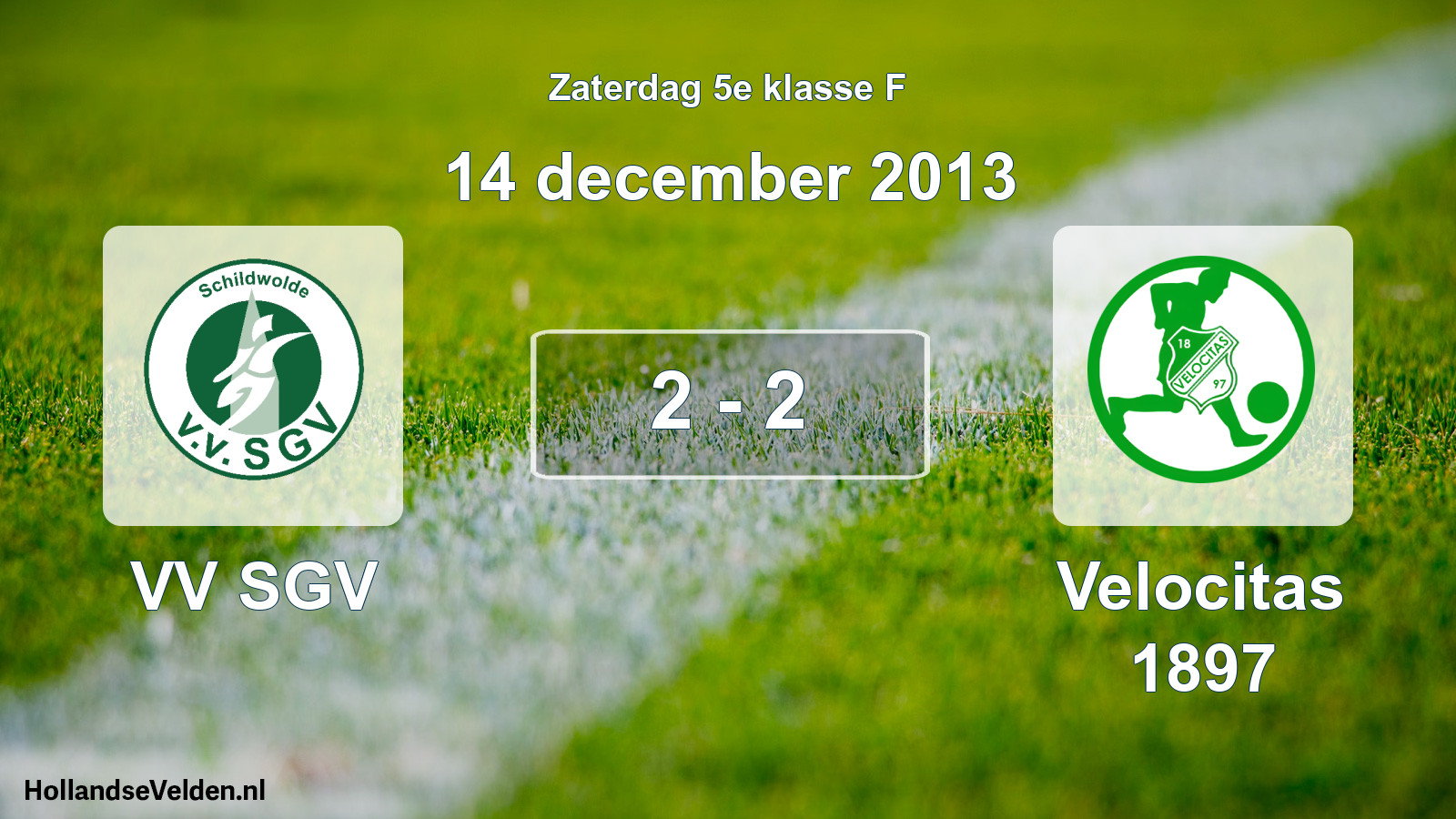 Total number of matches played: VV SGV - Velocitas 1897 2 - 2 (14 December 2013)