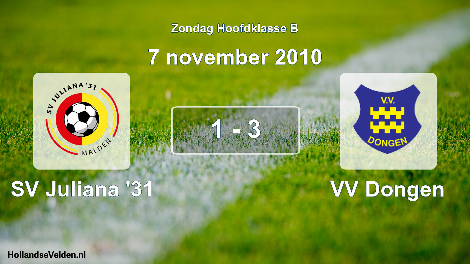 Total number of matches played: SV Juliana '31 - VV Dongen 1 - 3 (7 November 2010)