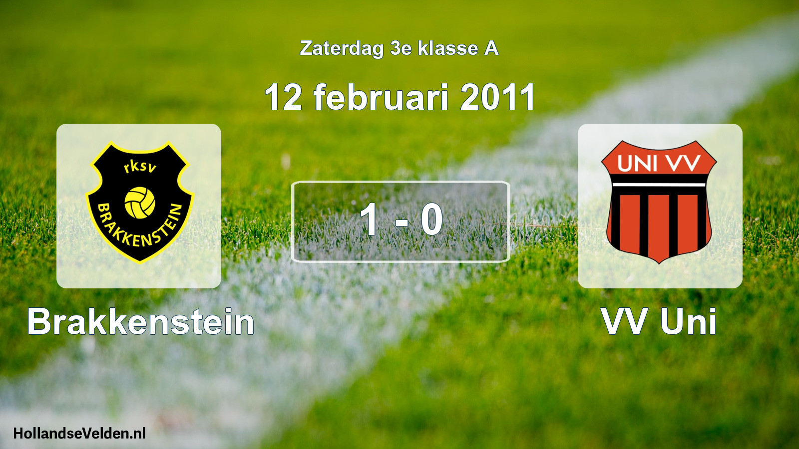 Total number of matches played: Brakkenstein - VV Uni 1 - 0 (12 February 2011)