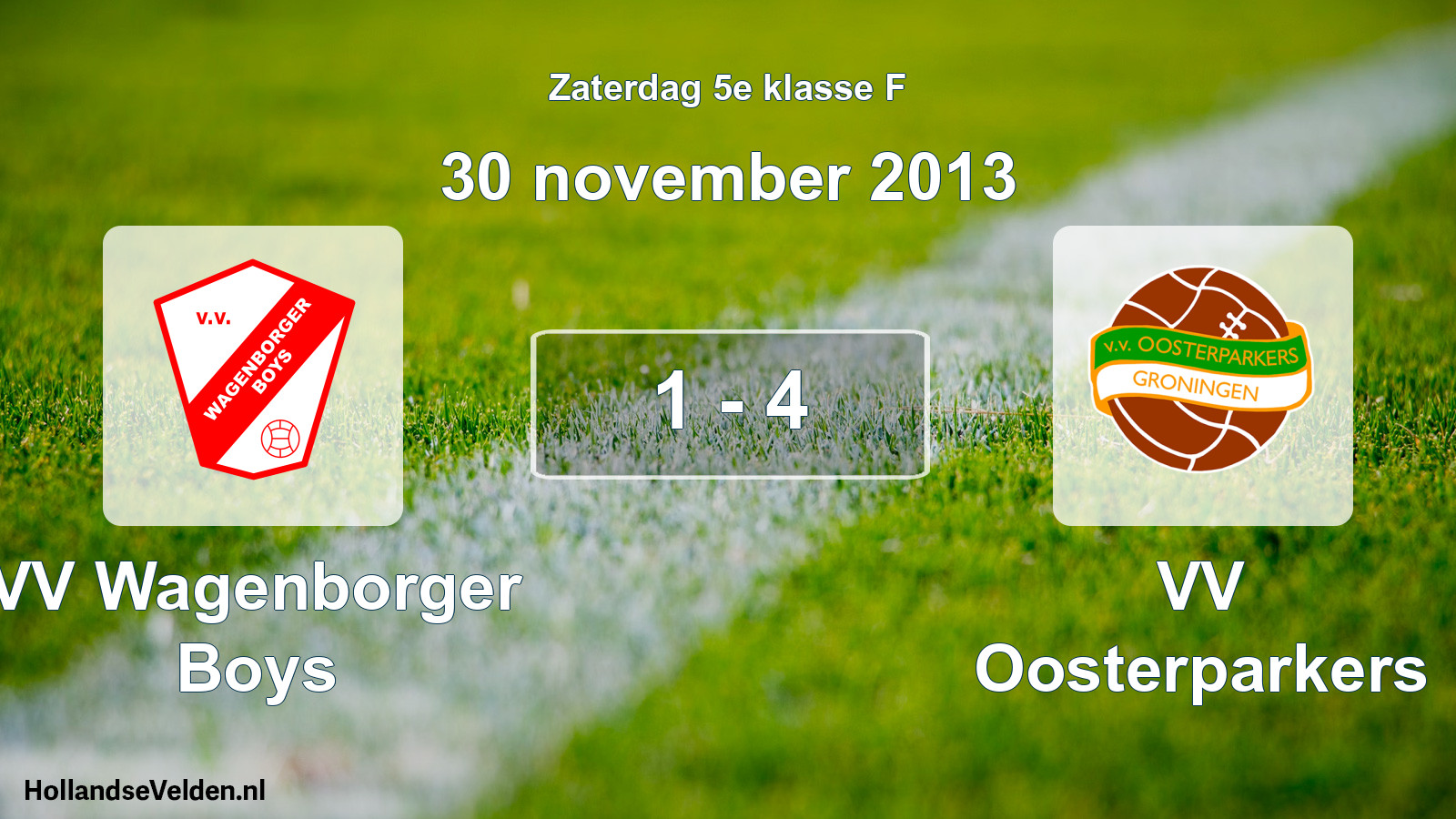 Total number of matches played: VV Wagenborger Boys - VV Oosterparkers 1 - 4 (30 November 2013)