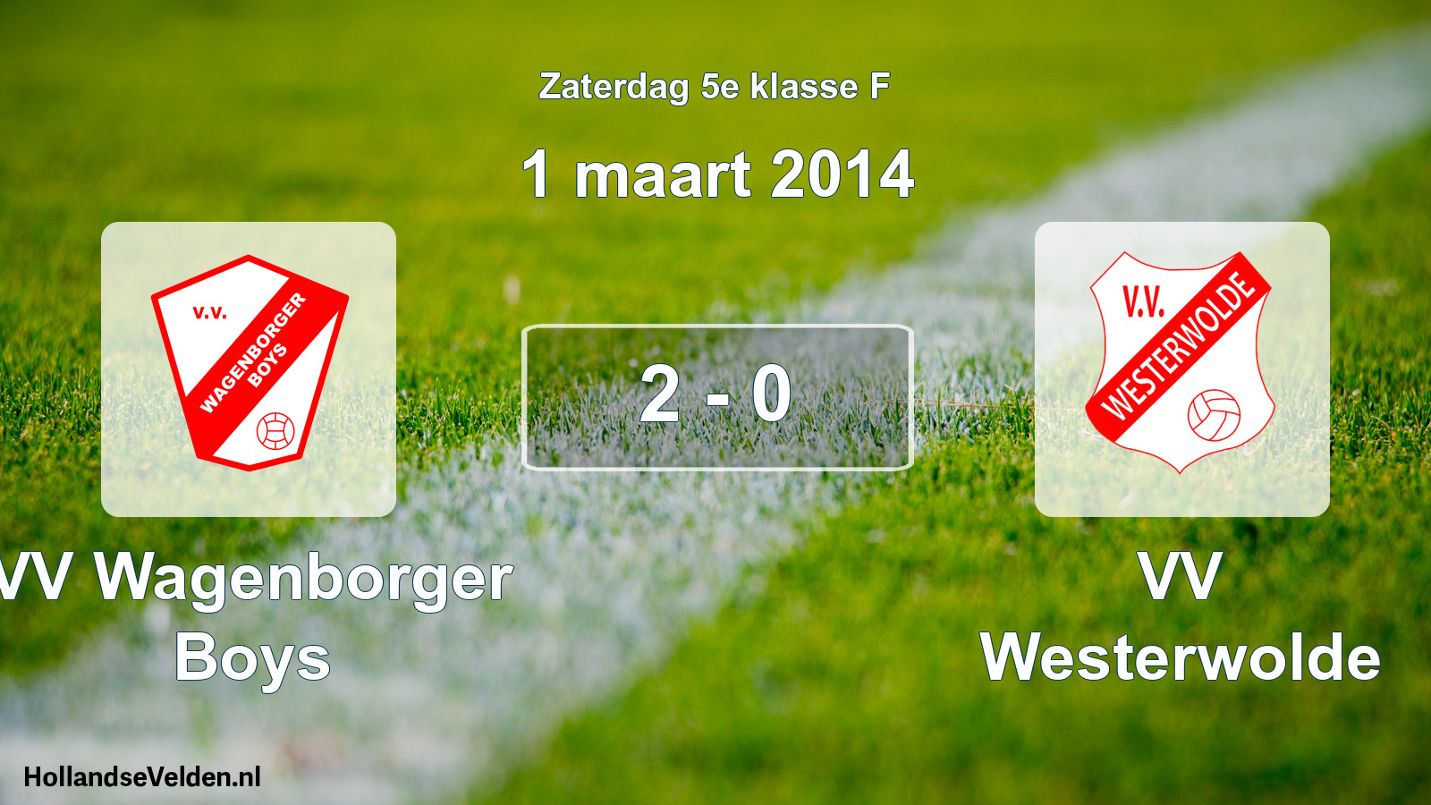 Total number of matches played: VV Wagenborger Boys - VV Westerwolde 2 - 0 (1 March 2014)