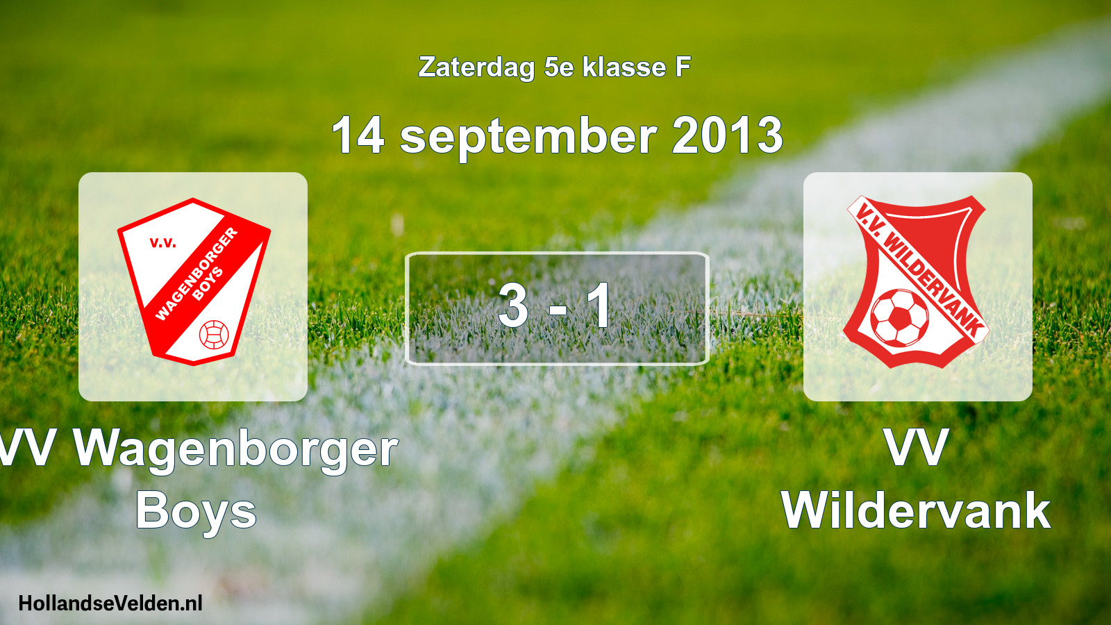 Total number of matches played: VV Wagenborger Boys - VV Wildervank 3 - 1 (14 September 2013)