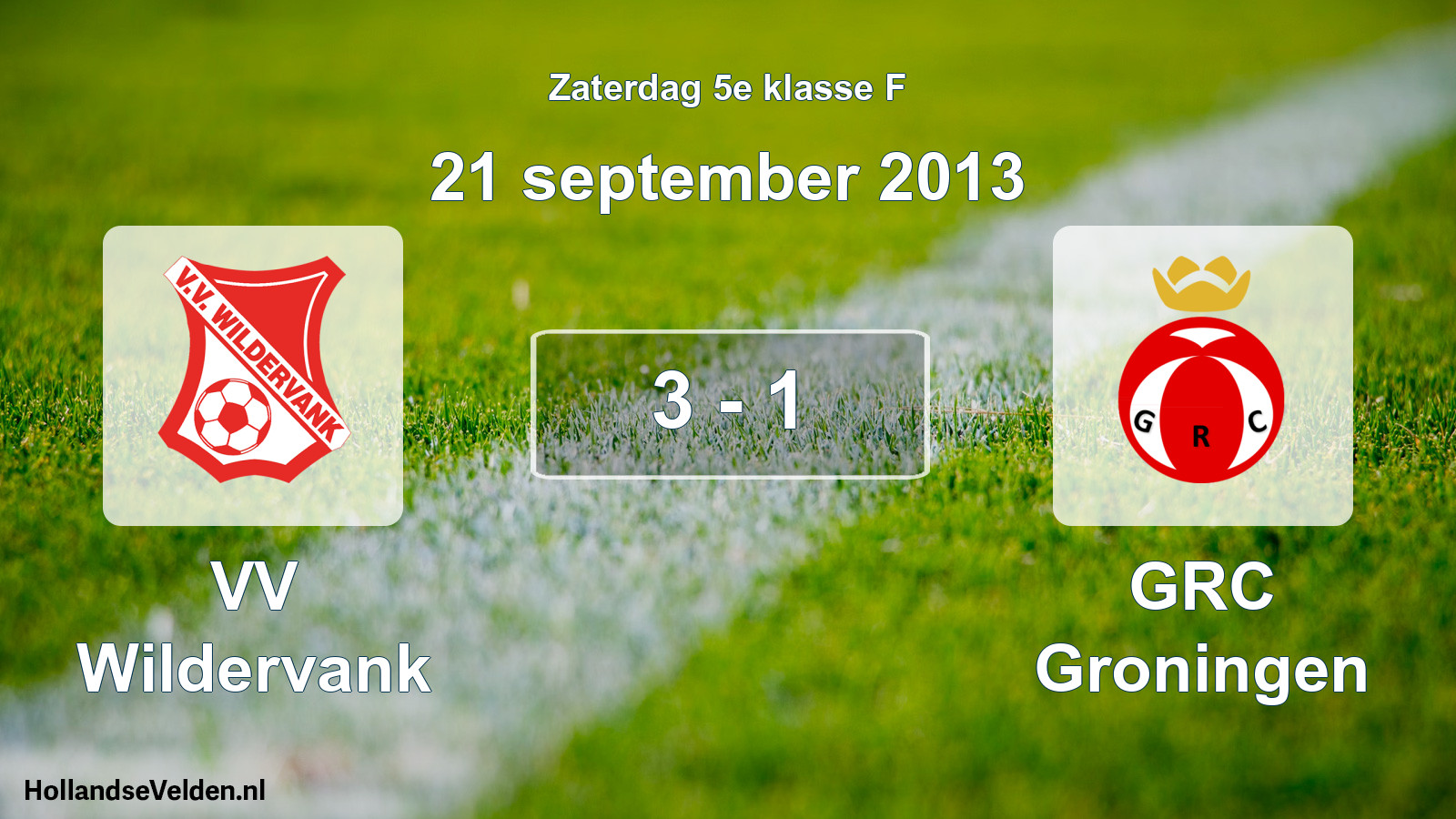 Total number of matches played: VV Wildervank - GRC Groningen 3 - 1 (21 September 2013)