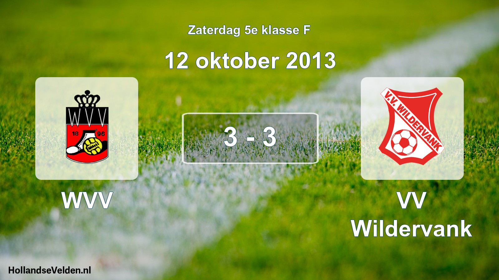 Total number of matches played: WVV - VV Wildervank 3 - 3 (12 October 2013)
