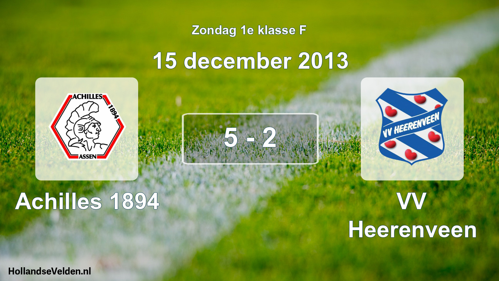 Total number of matches played: Achilles 1894 - VV Heerenveen 5 - 2 (15 December 2013)