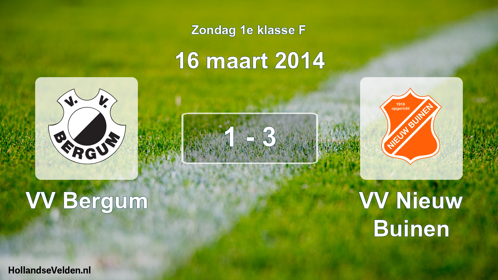 Total number of matches played: VV Bergum - VV Nieuw Buinen 1 - 3 (16 March 2014)