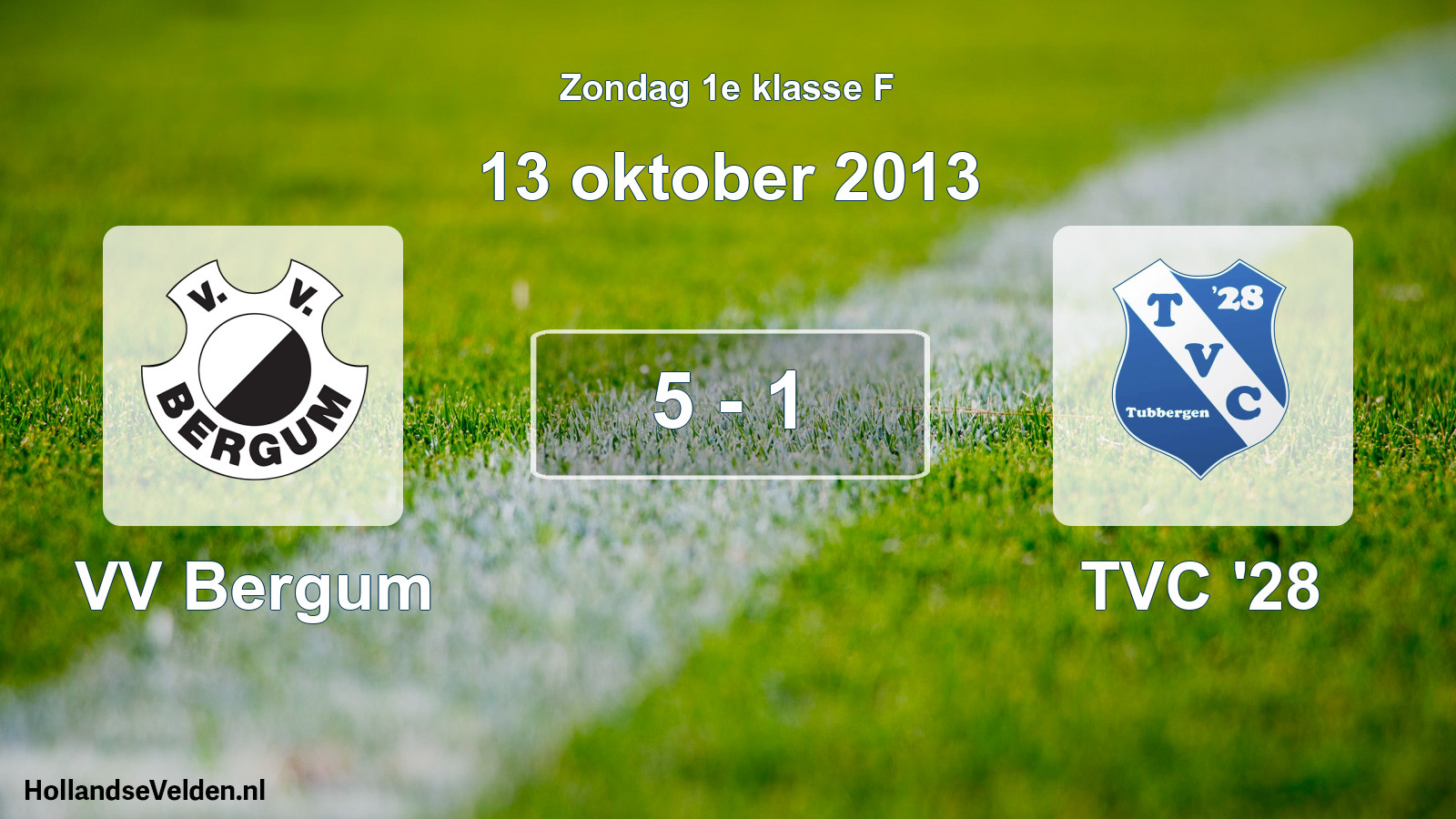 Total number of matches played: VV Bergum - TVC '28 5 - 1 (13 October 2013)