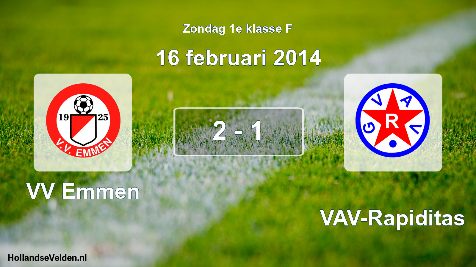 Total number of matches played: VV Emmen - GVAV-Rapiditas 2 - 1 (16 February 2014)