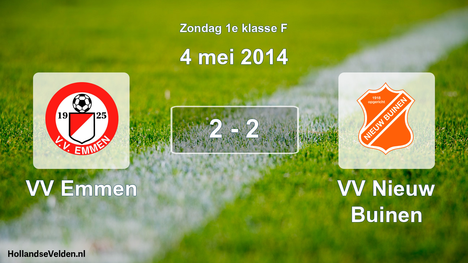 Total number of matches played: VV Emmen - VV Nieuw Buinen 2 - 2 (4 May 2014)