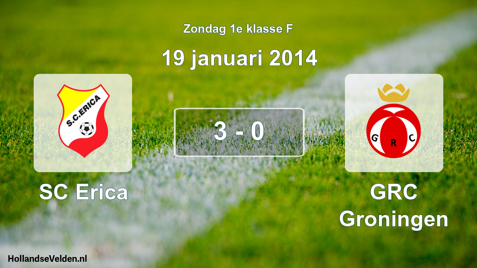 Total number of matches played: SC Erica - GRC Groningen 3 - 0 (19 January 2014)