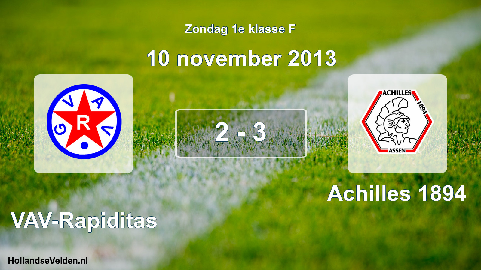 Total number of matches played: GVAV-Rapiditas - Achilles 1894 2 - 3 (10 November 2013)