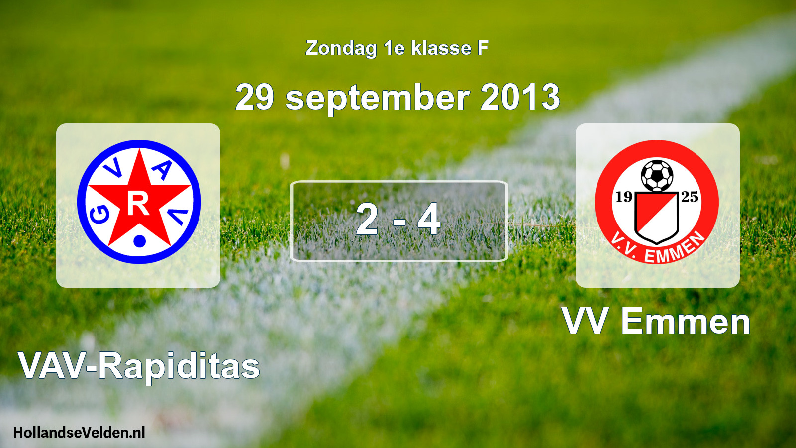 Total number of matches played: GVAV-Rapiditas - VV Emmen 2 - 4 (29 September 2013)