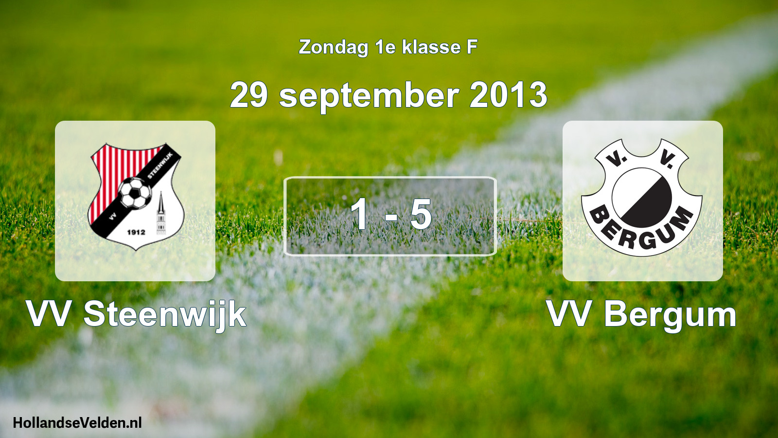 Total number of matches played: VV Steenwijk - VV Bergum 1 - 5 (29 September 2013)