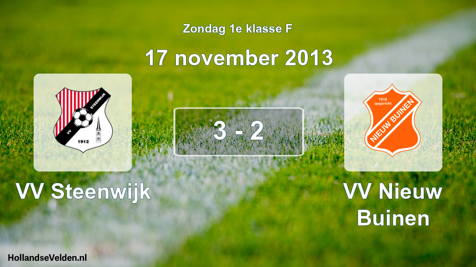 Total number of matches played: VV Steenwijk - VV Nieuw Buinen 3 - 2 (17 November 2013)