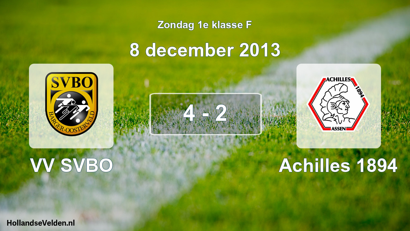 Total number of matches played: VV SVBO - Achilles 1894 4 - 2 (8 December 2013)
