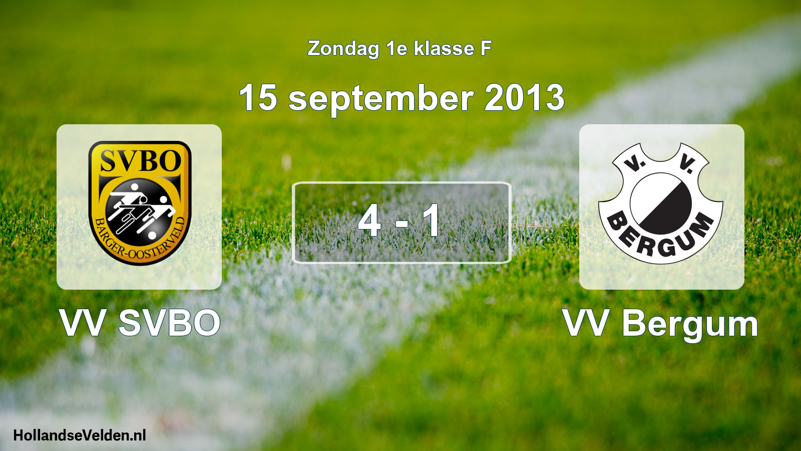 Total number of matches played: VV SVBO - VV Bergum 4 - 1 (15 September 2013)
